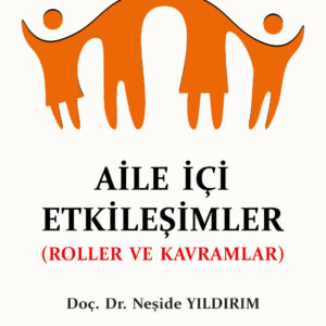 Aile İçi Etkileşimler