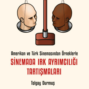 Sinemada Irk Ayrımcılığı Tartışmaları