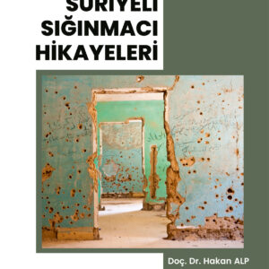 Aramızdaki Sınır: Suriyeli Sığınmacı Hikayeleri
