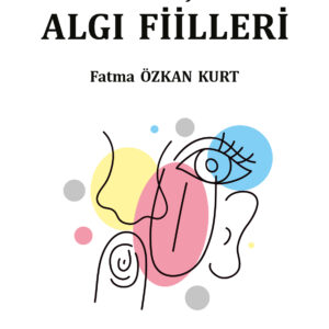 Batı Türkçesinde Algı Fiilleri