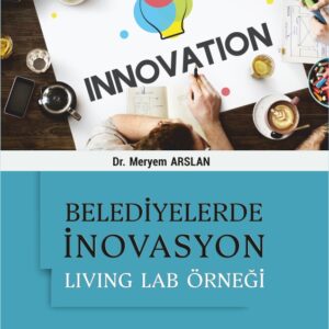 Belediyelerde İnovasyon: Living Lab Örneği