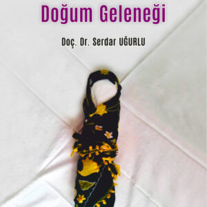 Bolu Folklorunda Doğum Geleneği