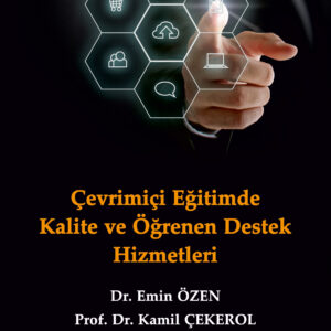 Çevrimiçi Eğitimde Kalite ve Öğrenen Destek Hizmetleri