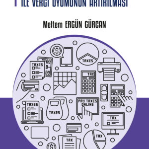 Davranışsal Maliye Yaklaşımları İle Vergi Uyumunun Artırılması