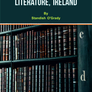 EARLY BARDIC LITERATURE, IRELAND
