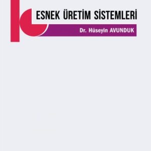 ESNEK ÜRETİM SİSTEMLERİ
