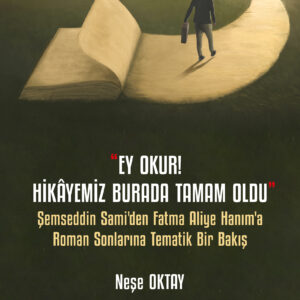 Ey Okur! Hikâyemiz Burada Tamam Oldu