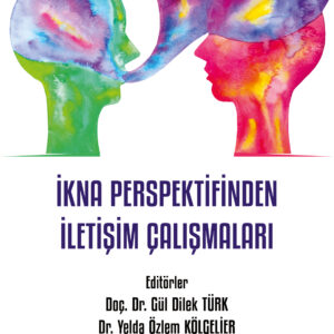 İkna Perspektifinden İletişim Çalışmaları