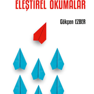 İngiliz Romanından Örneklerle ELEŞTİREL OKUMALAR