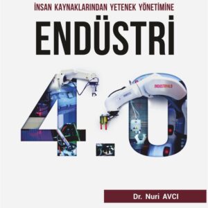 İnsan Kaynaklarından Yetenek Yönetimine Endüstri 4.0