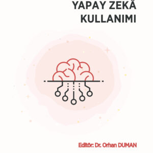 İşletmelerde Yapay Zekâ Kullanımı