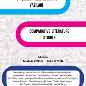 KARŞILAŞTIRMALI EDEBİYAT YAZILARI/ COMPARATIVE LITERATURE STUDIES