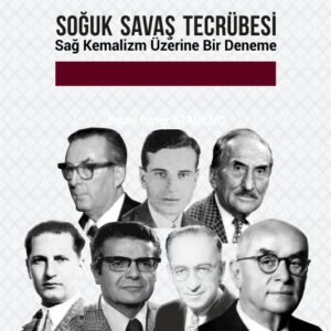 KEMALİZMİN SOĞUK SAVAŞ TECRÜBESİ