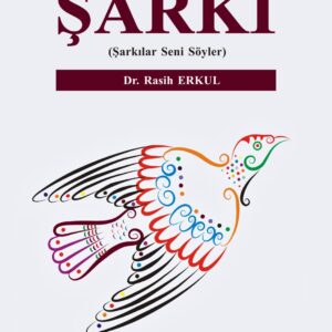 KLÂSİK TÜRK ŞİİRİNDE ŞARKI