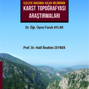 Küre Dağları’nın Azdavay Ve Pınarbaşı (Kastamonu) İlçeleri Arasında Kalan Bölümünde Karst Topoğrafyası Araştırmaları