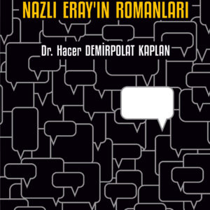 Kurmaca Tekniği Bakımından Nazlı Eray'ın Romanları