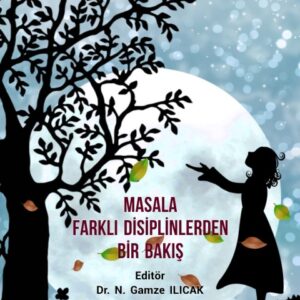 MASALA FARKLI DİSİPLİNLERDEN BİR BAKIŞ