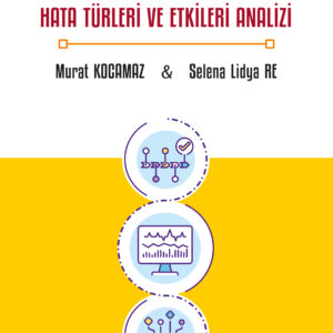Medikal Sektöründe Hata Türleri ve Etkileri Analizi