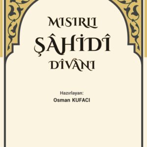 MISIRLI ŞÂHİDÎ DÎVÂNI