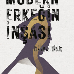 Modern Erkeğin İnşası