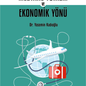Medikal Turizm ve Ekonomik Yönü