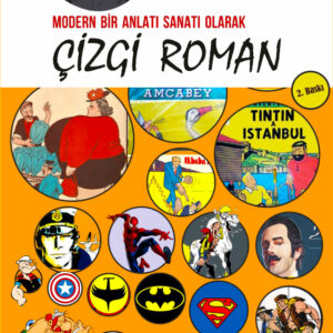 MODERN BİR ANLATI SANATI OLARAK ÇİZGİ ROMAN