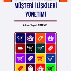 NESNELERİN İNTERNETİ DÜNYASINDA MÜŞTERİ İLİŞKİLERİ YÖNETİMİ