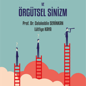 Örgütsel Adalet Ve Örgütsel Sinizm