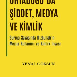 Ortadoğuda Şiddet, Medya ve Kimlik