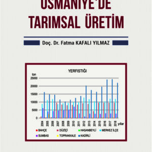 OSMANİYEDE TARIMSAL ÜRETİM