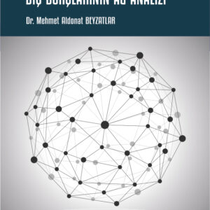 Osmanlı Devleti Dış Borçlarının Ağ Analizi