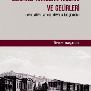 OSMANLI HANEDAN KIZLARI VE GELİRLERİ