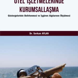 OTEL İŞLETMELERİNDE KURUMSALLAŞMA