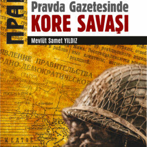 Pravda Gazetesinde KORE SAVAŞI