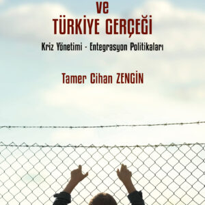 Suriyeli Sığınmacılar ve Türkiye Gerçeği