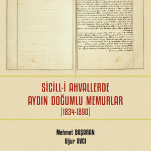 Sicill-i Ahvallerde Aydın Doğumlu Memurlar (1834-1890)