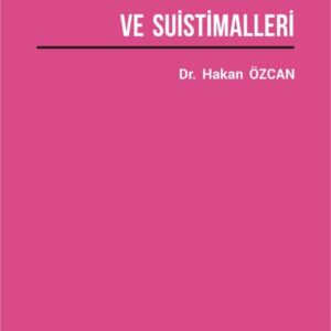 Sigorta Sahtecilik ve Suistimalleri Üzerine Bir Araştırma