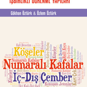 Spencer Kagan’ın İşbirlikli Öğrenme Yapıları