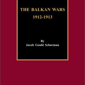 THE BALKAN WARS 1912-1913
