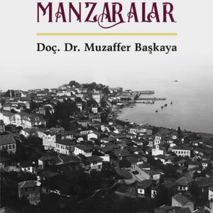 Trabzon’dan Manzaralar