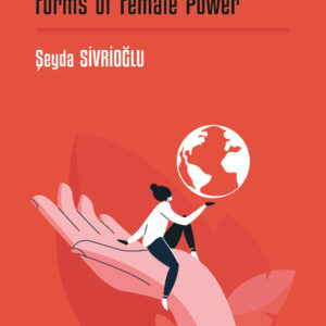 The Myth of the Female Hand: Forms of Female Power