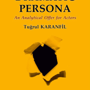 The Theatrical Gap Dramatıc Persona
