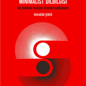 TÜRKÇENİN MİNİMALİST DİLBİLGİSİ