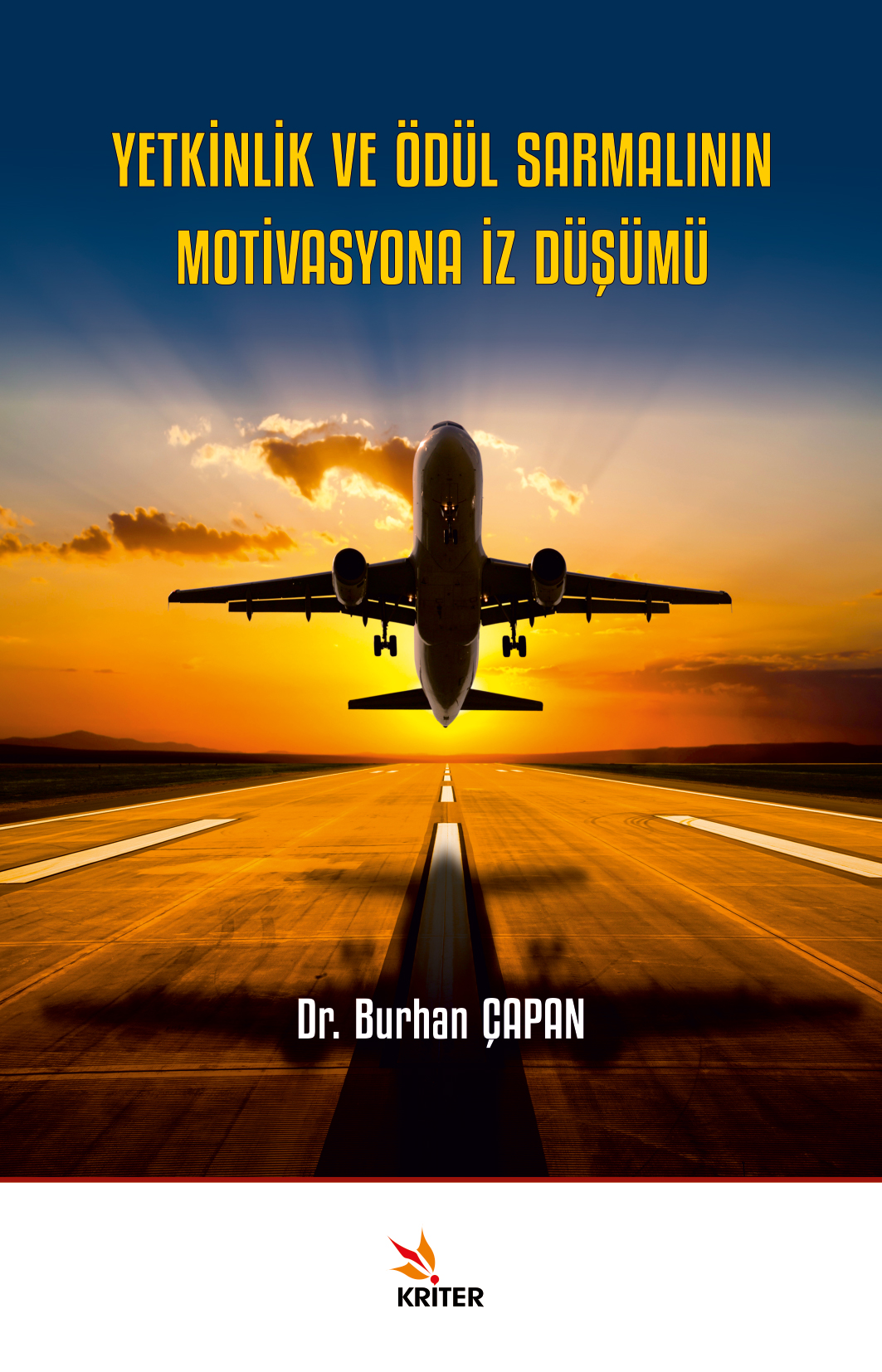 Yetkinlik Ve Ödül Sarmalının Motivasyona İz Düşümü
