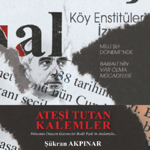 ATEŞİ TUTAN KALEMLER