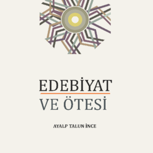Edebiyat ve Ötesi