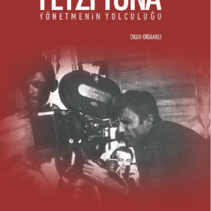 Fevzi Tuna Yönetmenin Yolculuğu