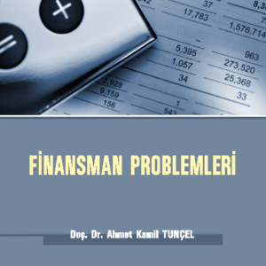 FİNANSMAN PROBLEMLERİ