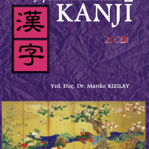 Japonca Yazı Sistemi Kanji Cilt 2