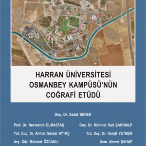 HARRAN ÜNİVERSİTESİ OSMANBEY KAMPÜSÜ'NÜN COĞRAFİ ETÜDÜ